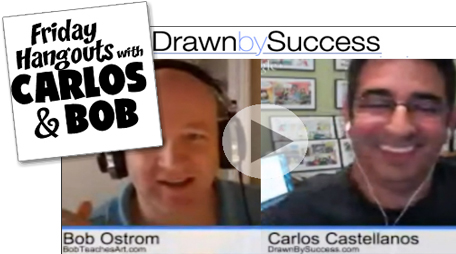 carlos castellanos, bob ostrom, drawn by success, marketing tips for artists, how to freelance